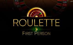 Roulette First Person